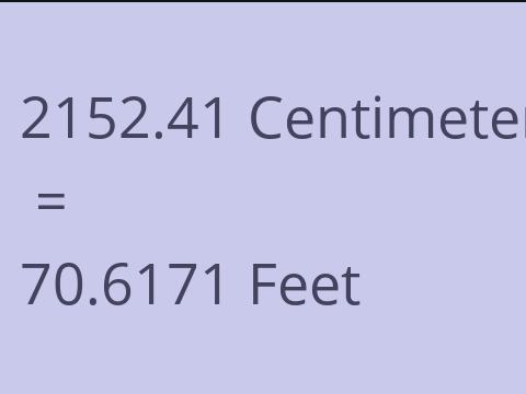 2152.41 CM TO FEET