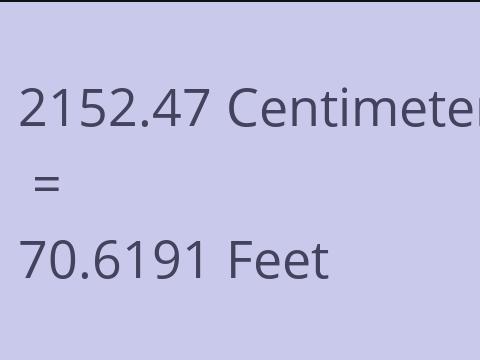 2152.47 CM TO FEET