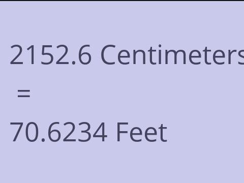 2152.6 CM TO FEET