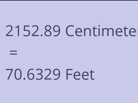 2152.89 CM TO FEET