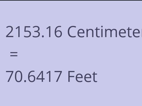 2153.16 CM TO FEET