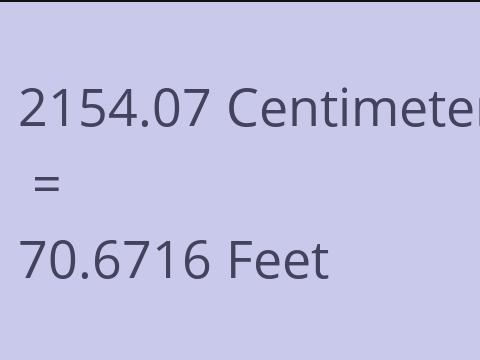 2154.07 CM TO FEET