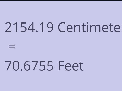 2154.19 CM TO FEET