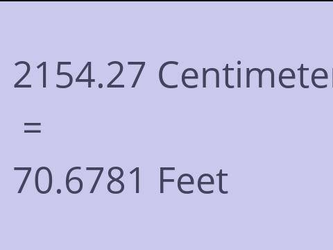 2154.27 CM TO FEET
