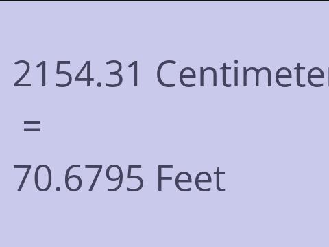 2154.31 CM TO FEET