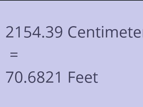 2154.39 CM TO FEET