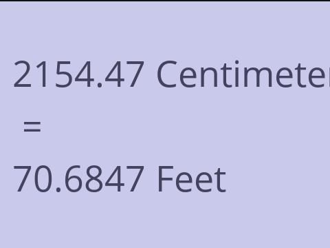 2154.47 CM TO FEET