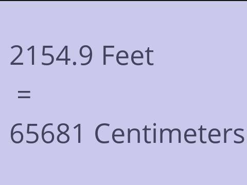 2154.9 FEET TO CM