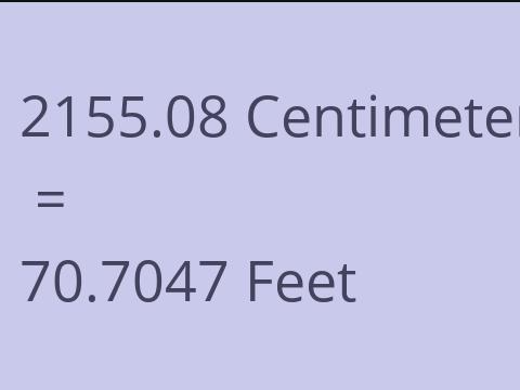 2155.08 CM TO FEET