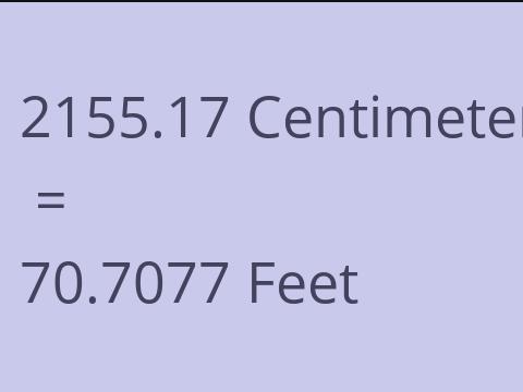 2155.17 CM TO FEET