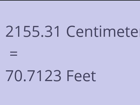 2155.31 CM TO FEET