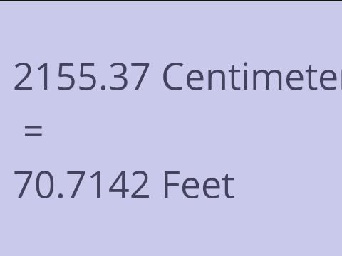 2155.37 CM TO FEET
