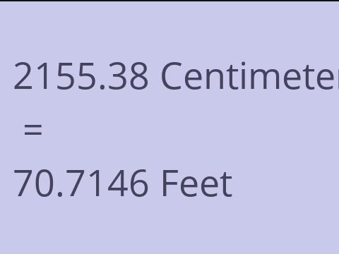 2155.38 CM TO FEET