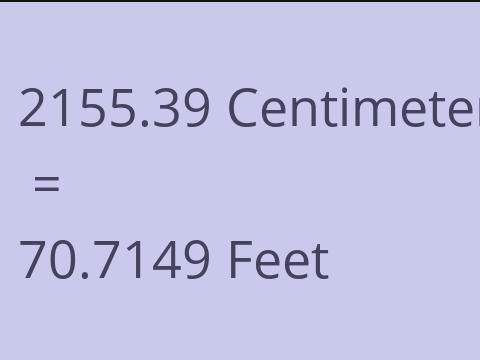 2155.39 CM TO FEET
