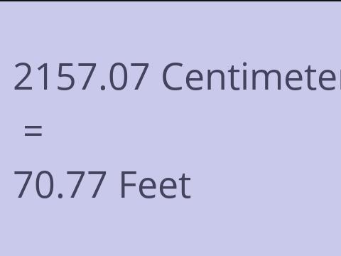 2157.07 CM TO FEET