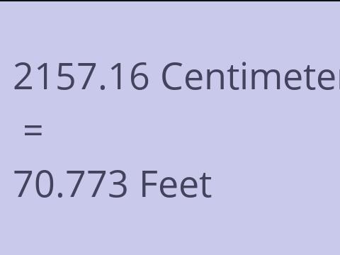 2157.16 CM TO FEET