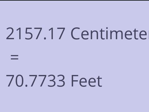 2157.17 CM TO FEET