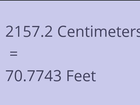 2157.2 CM TO FEET