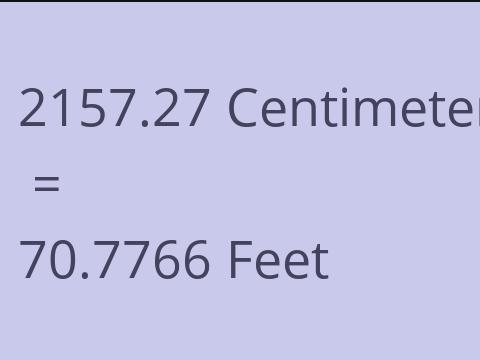 2157.27 CM TO FEET