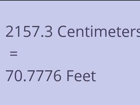 2157.3 CM TO FEET