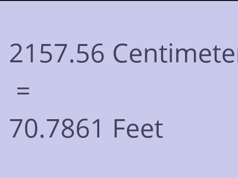 2157.56 CM TO FEET