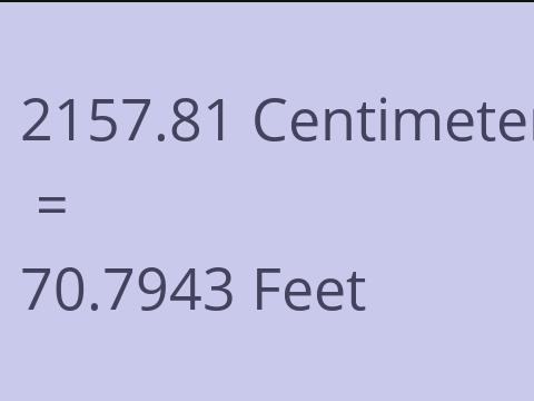 2157.81 CM TO FEET