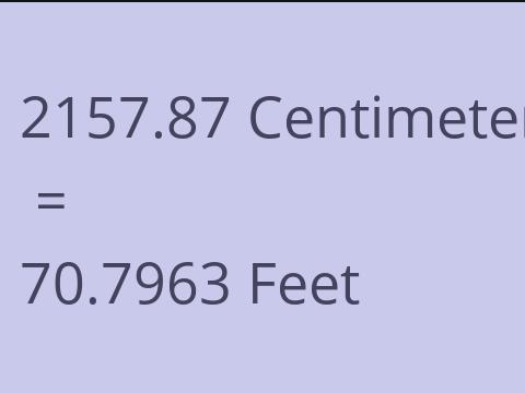 2157.87 CM TO FEET