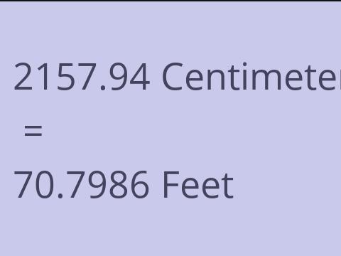 2157.94 CM TO FEET