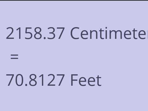 2158.37 CM TO FEET