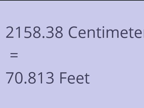 2158.38 CM TO FEET