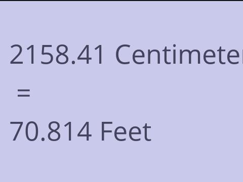 2158.41 CM TO FEET