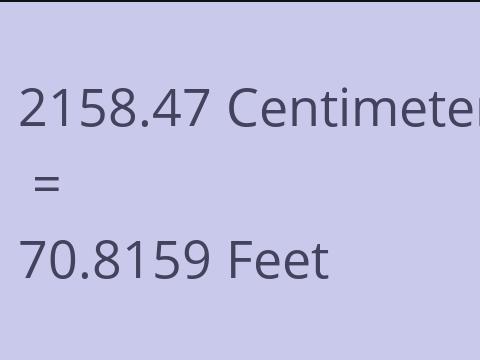 2158.47 CM TO FEET