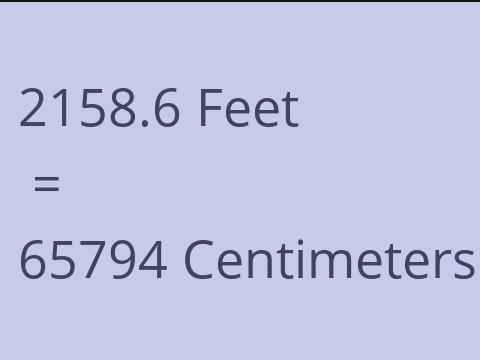 2158.6 FEET TO CM