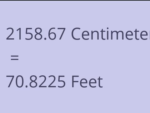 2158.67 CM TO FEET