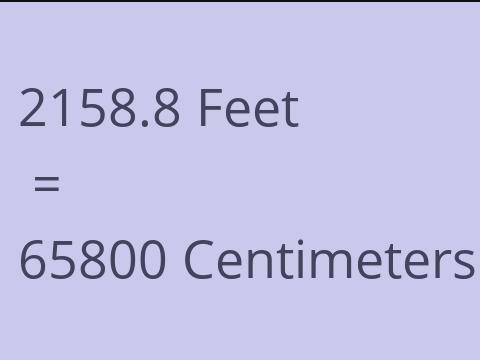 2158.8 FEET TO CM