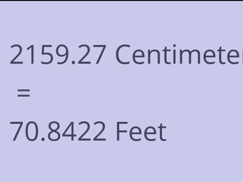 2159.27 CM TO FEET