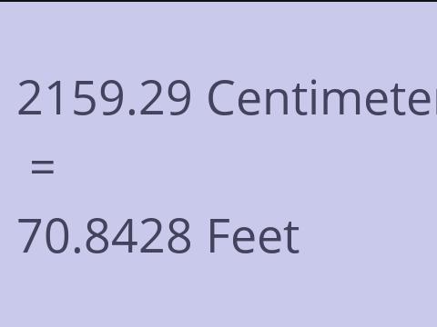 2159.29 CM TO FEET