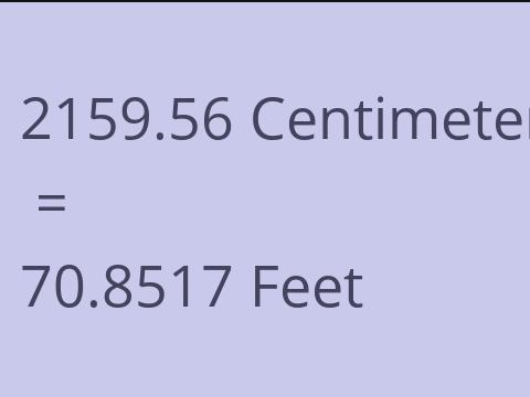 2159.56 CM TO FEET