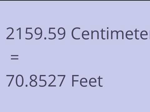 2159.59 CM TO FEET