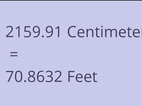 2159.91 CM TO FEET