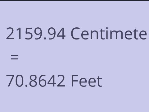 2159.94 CM TO FEET