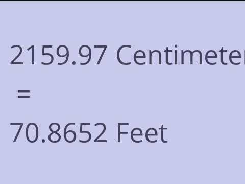 2159.97 CM TO FEET