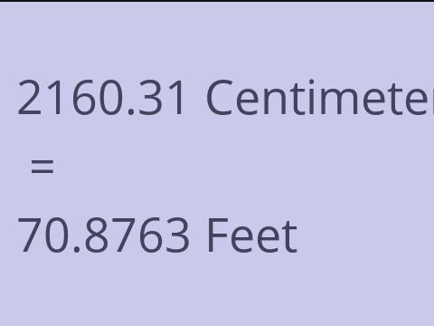 2160.31 CM TO FEET