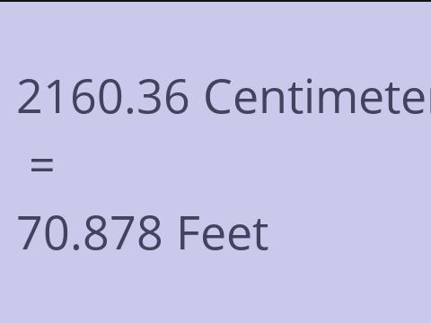 2160.36 CM TO FEET