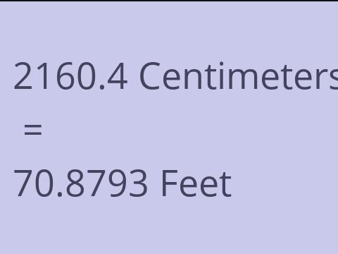 2160.4 CM TO FEET