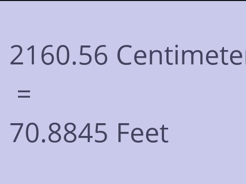 2160.56 CM TO FEET