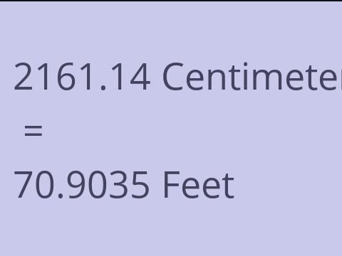 2161.14 CM TO FEET