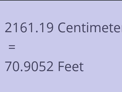 2161.19 CM TO FEET