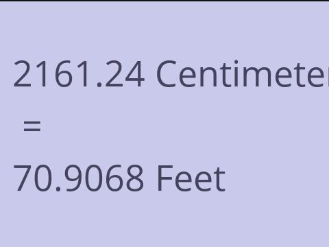 2161.24 CM TO FEET