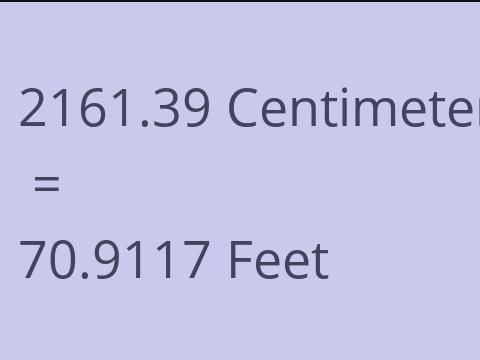 2161.39 CM TO FEET